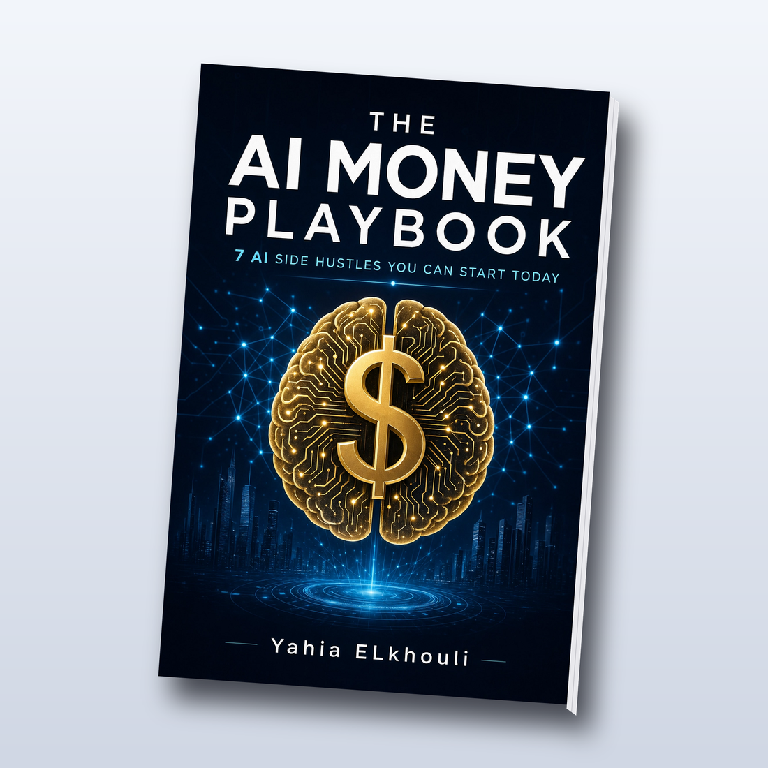 The AI Money Playbook — 7 Copy-Paste AI Side Hustles + 7 AI Tools